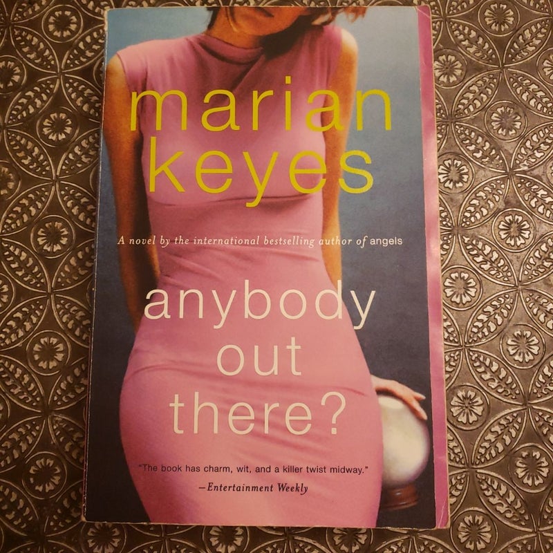 Anybody Out There?