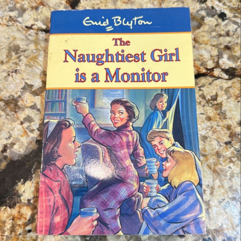 The Naughtiest Girl Is a Monitor