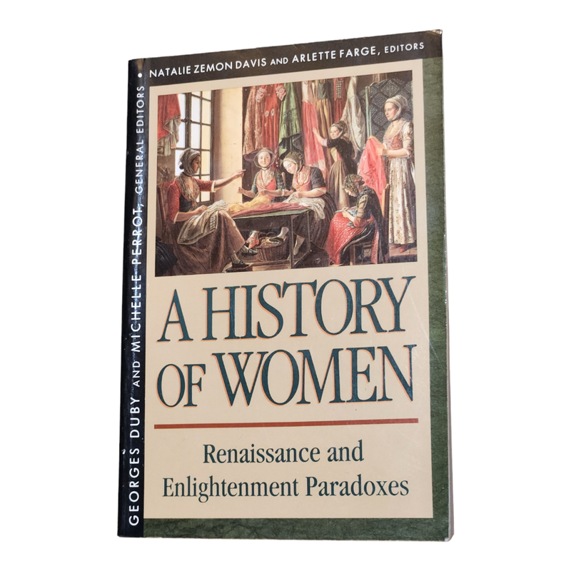 History of Women in the West, Volume III: Renaissance and the Enlightenment Paradoxes