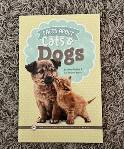 Facts about Cats and Dogs