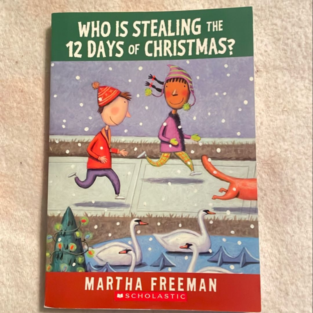 Who Is Stealing the 12 Days of Christmas?