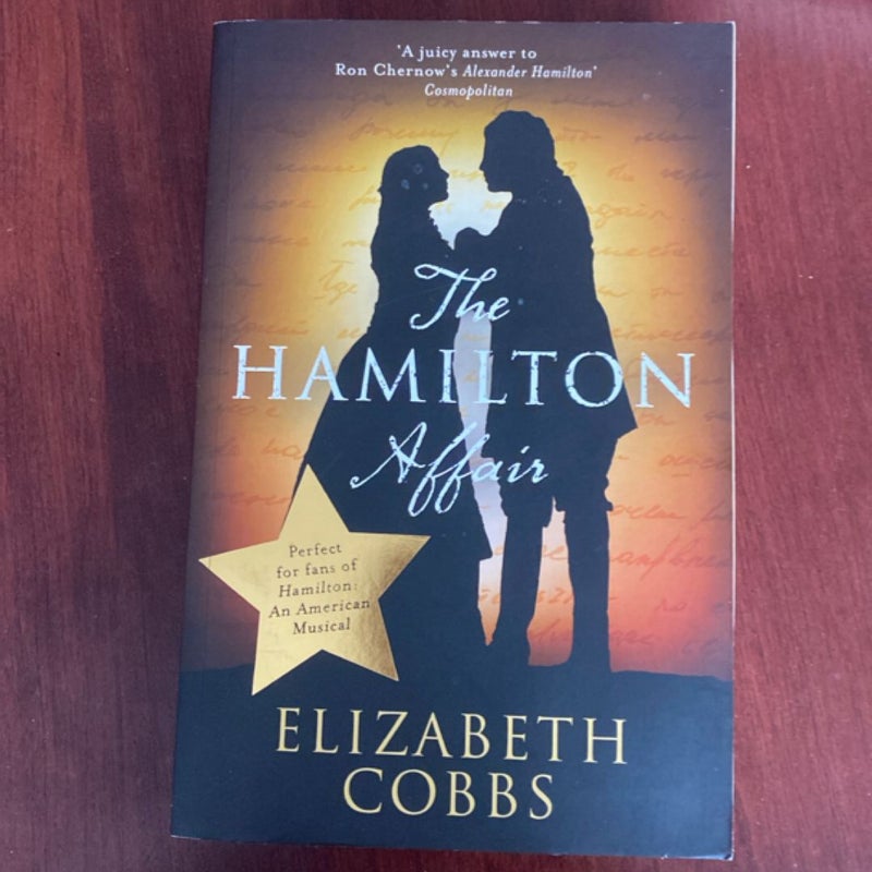 The Hamilton Affair the Epic Love Story of Alexander Hamilton and Eliza Schuyler