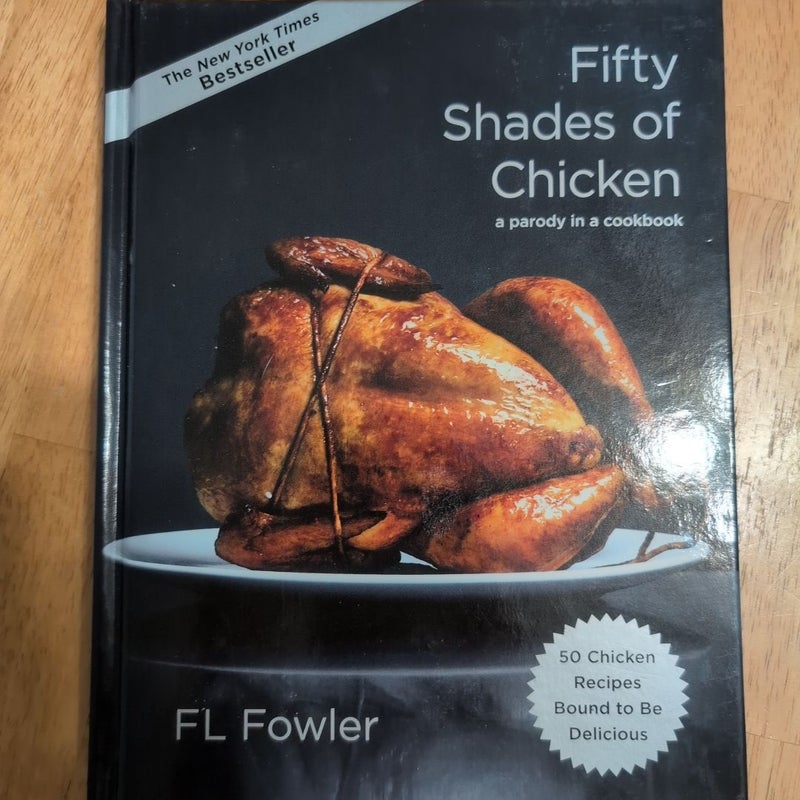 Fifty Shades of Chicken