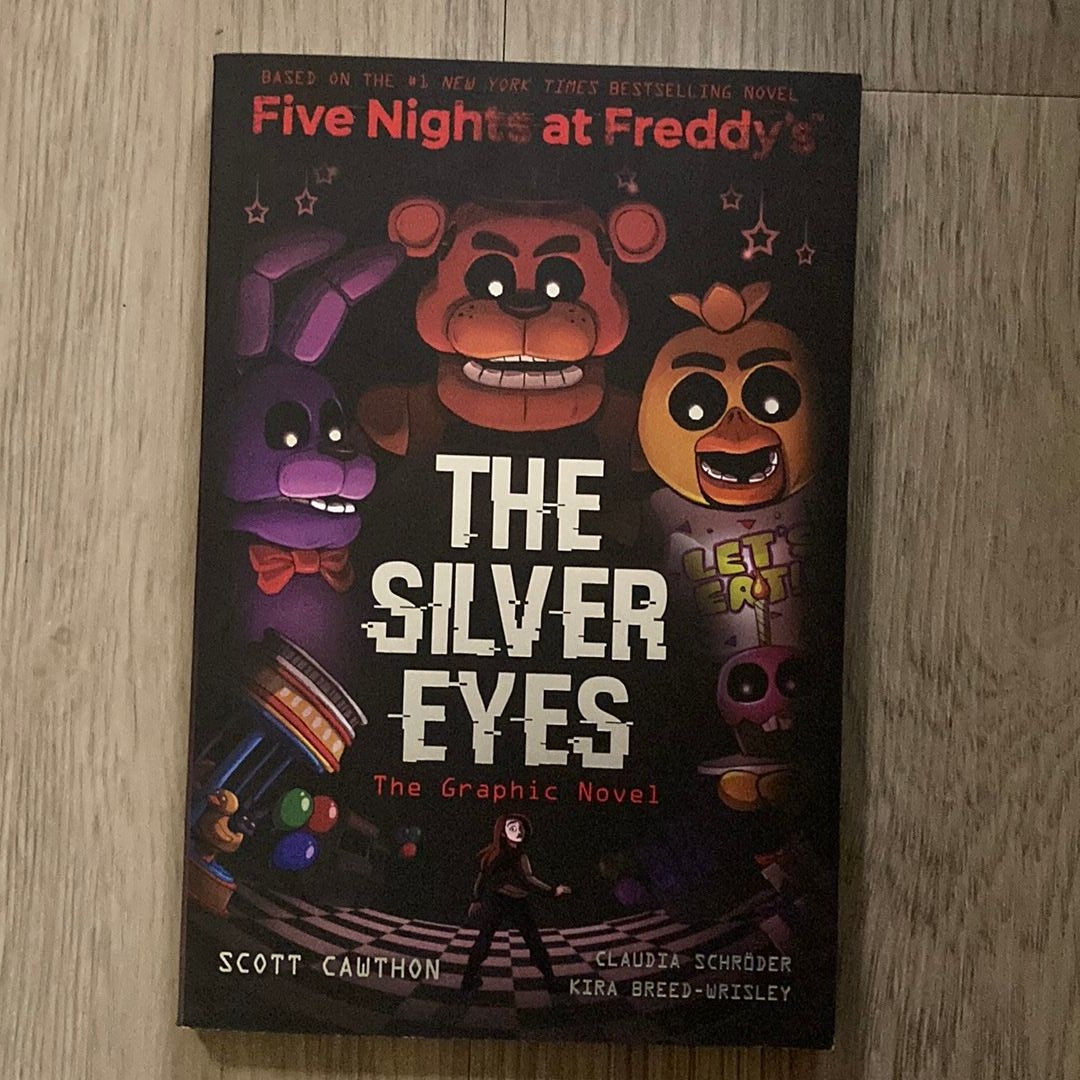 The Silver Eyes (Five Nights at Freddy's Graphic Novel #1) (Five Nights at  Freddy's Graphic Novels): Cawthon, Scott, Breed-Wrisley, Kira, Schröder,  Claudia: 9781338298482: : Books