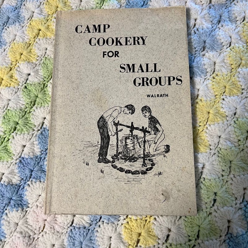 Camp Cookery for Small Groups