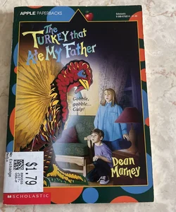 The Turkey That Ate My Father 