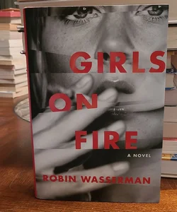 Girls on Fire *First Edition*