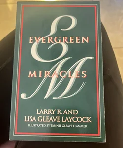 Evergreen Miracles