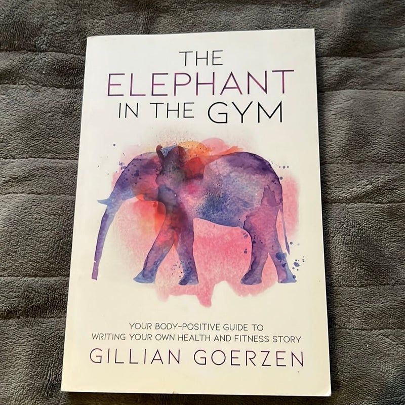 The Elephant in the Gym