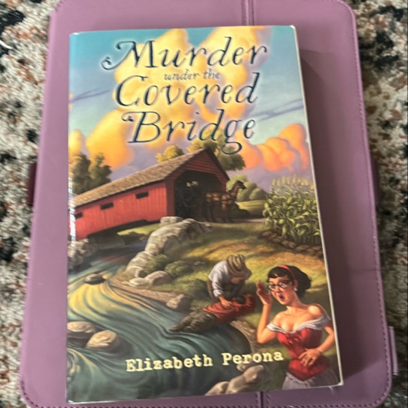 Murder under the Covered Bridge