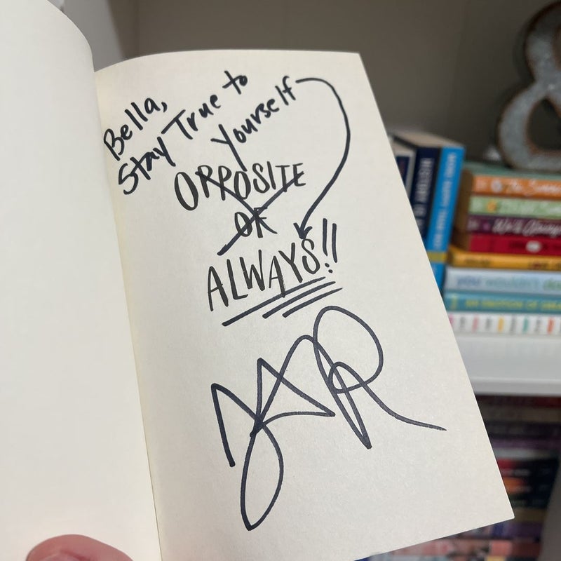 Opposite of Always Signed Copy