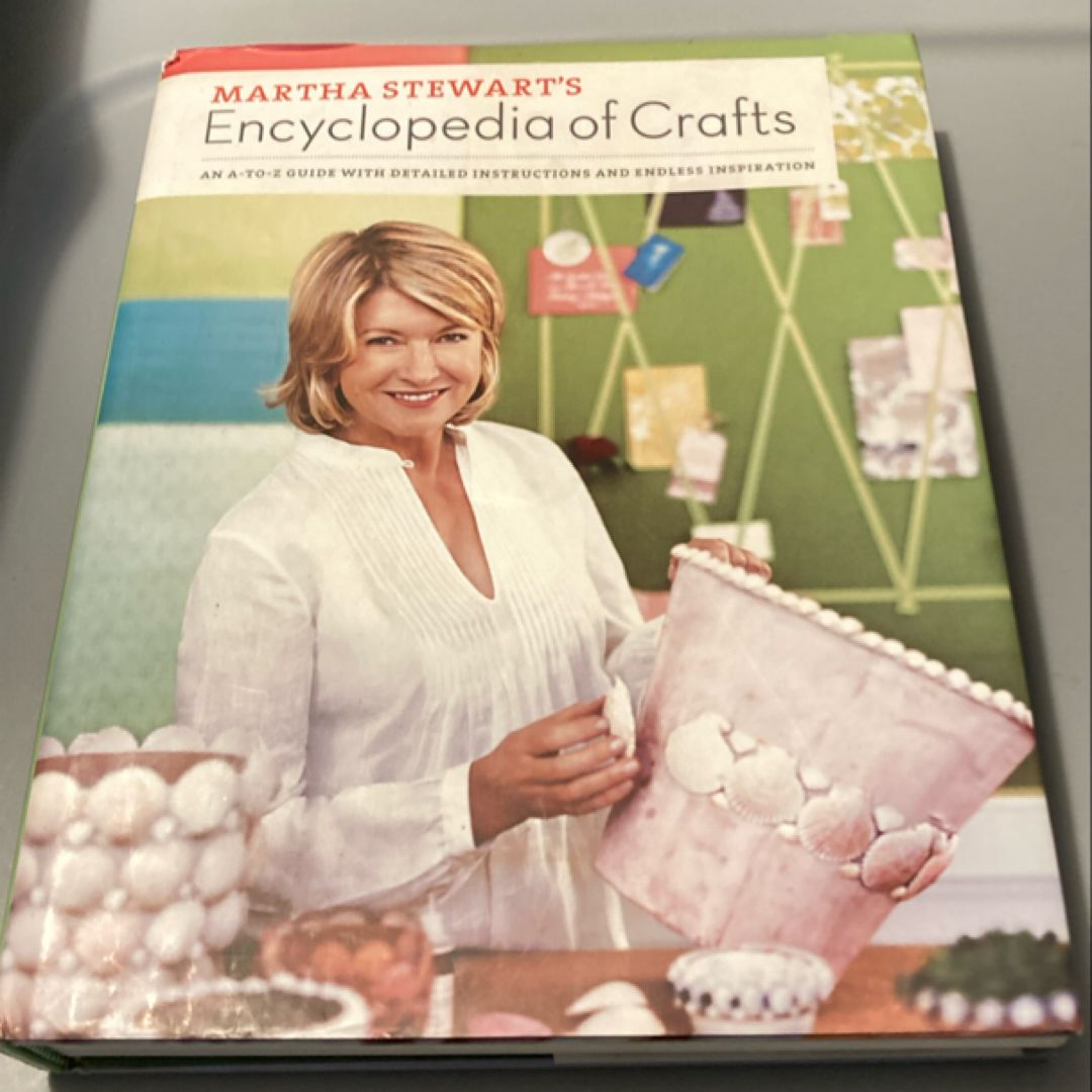 Martha Stewart's Encyclopedia of Crafts