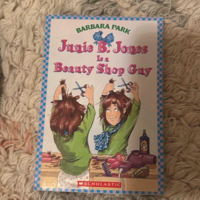 Junie B. Jones Is a Beauty Shop Guy