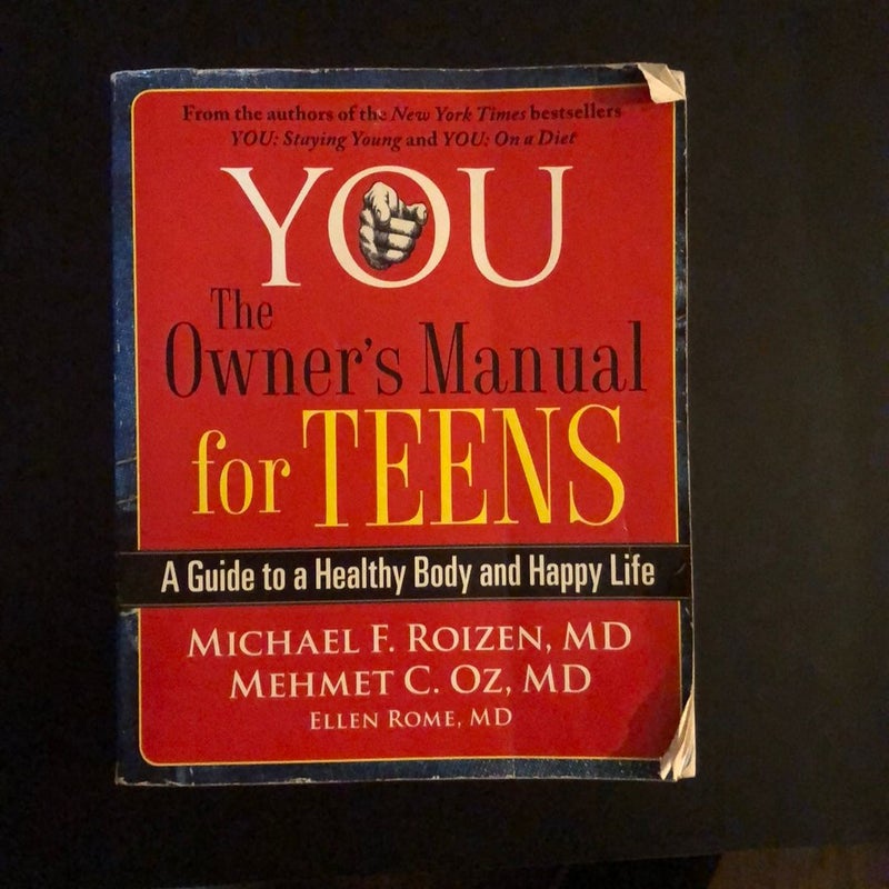 YOU: the Owner's Manual for Teens
