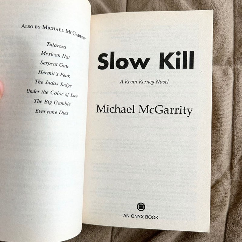 Slow Kill