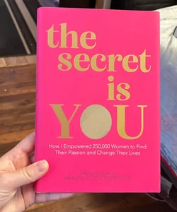 The Secret Is YOU