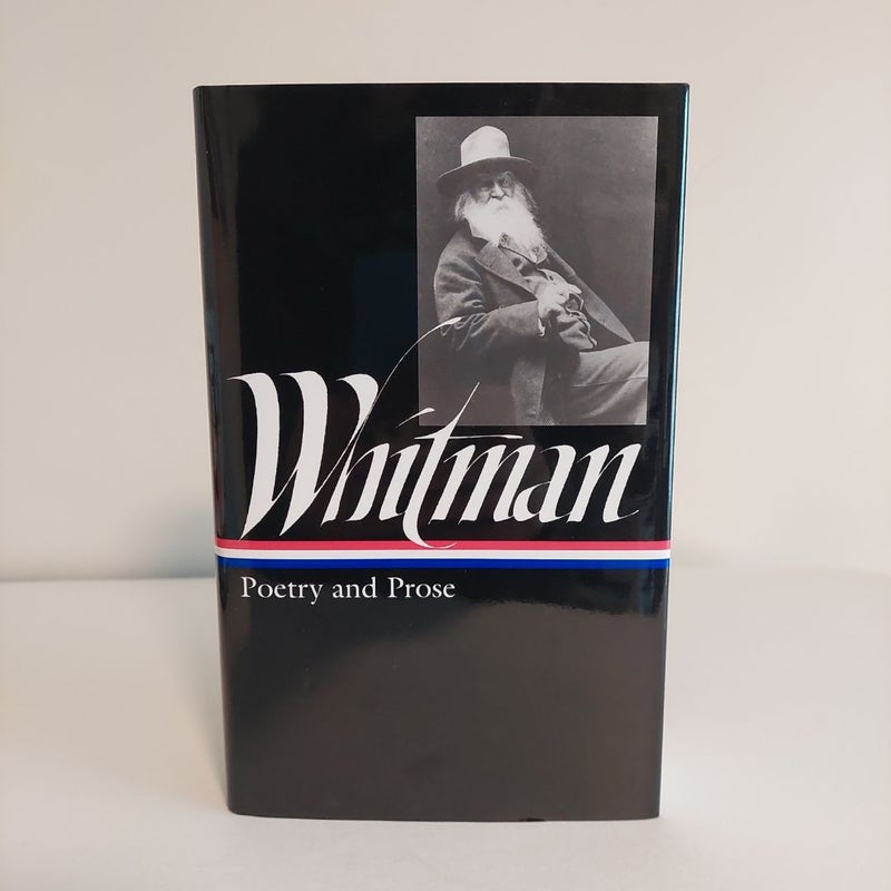 Walt Whitman: Poetry and Prose (LOA #3)