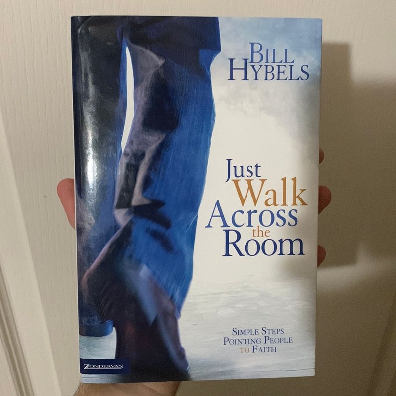 Just Walk Across the Room