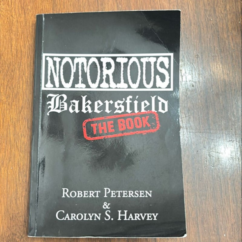 Notorious Bakersfield
