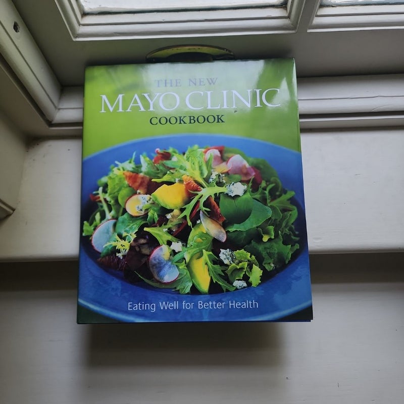 The New Mayo Clinic Cookbook