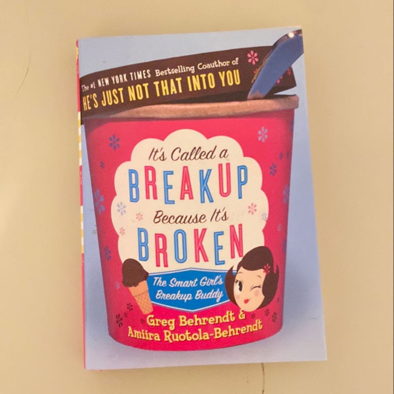 It's Called a Breakup Because It's Broken