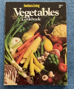 Southern Living Vegetables Cookbook
