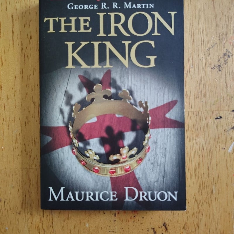 The Iron King (the Accursed Kings, Book 1)