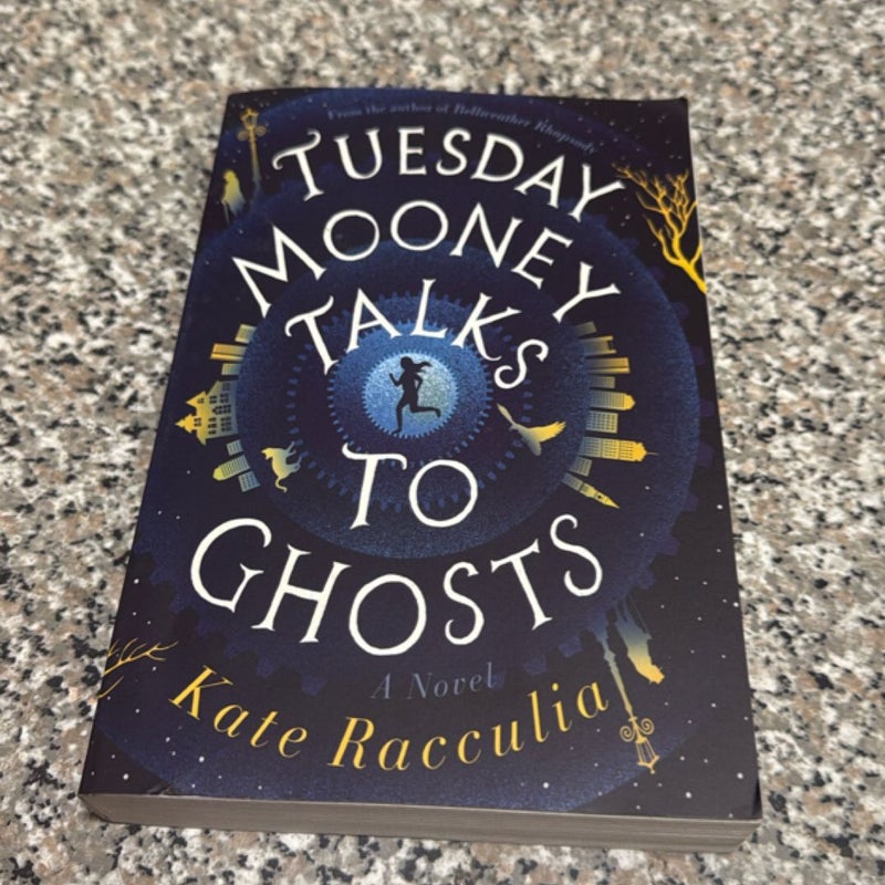 Tuesday Mooney Talks to Ghosts First Edition