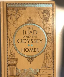 THE ILIAD AND THE ODYSSEY 