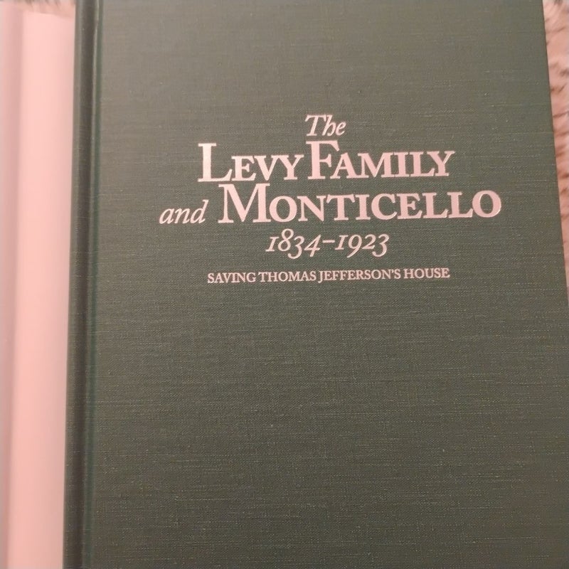 The Levy Family and Monticello, 1834-1923