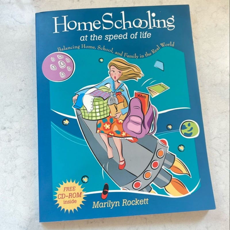 Homeschooling at the Speed of Life