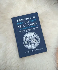 Homework for Grown-Ups