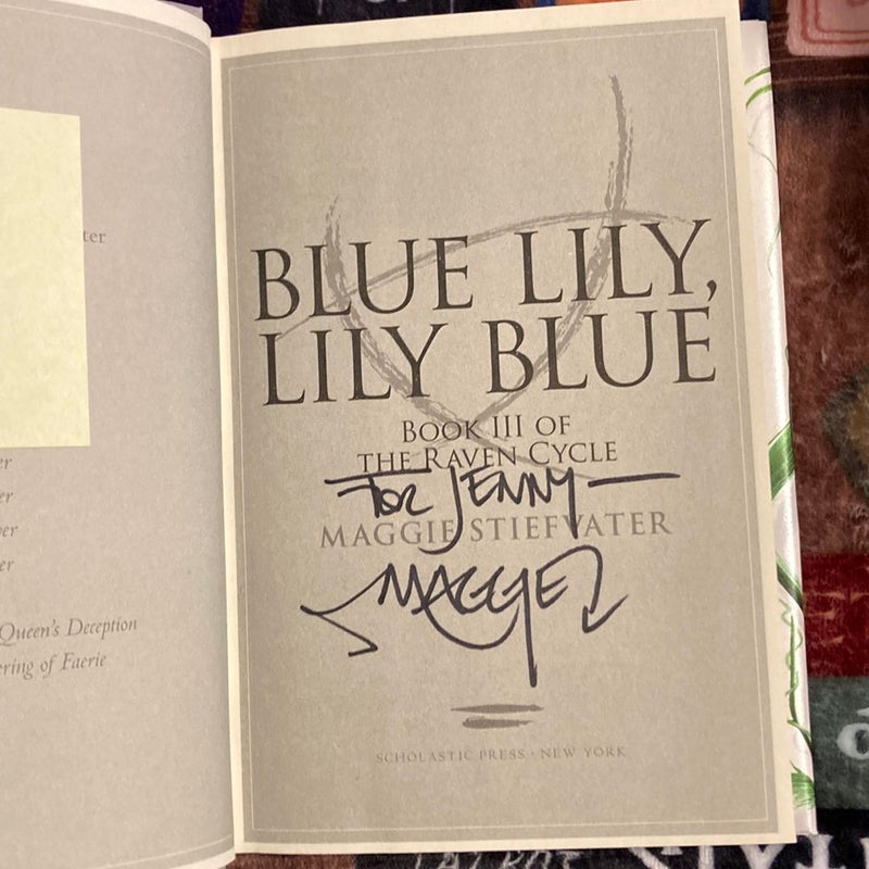 Blue Lily, Lily Blue SIGNED