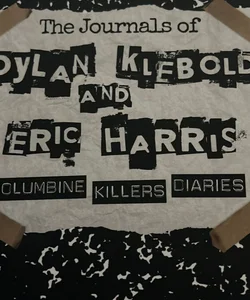 The Journals of Dylan Klebold and Eric Harris