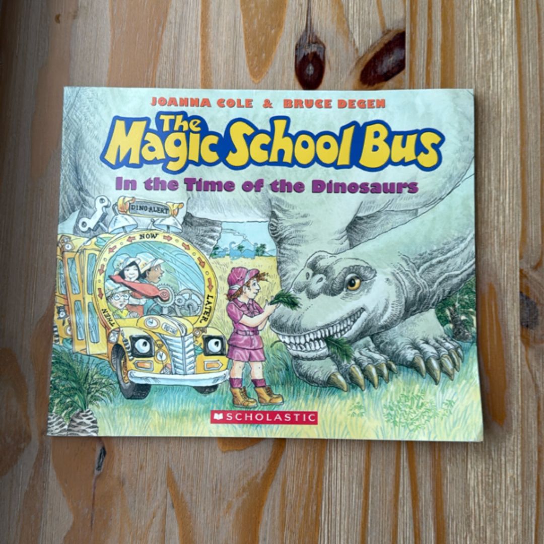 The Magic School Bus in the Time of the Dinosaurs