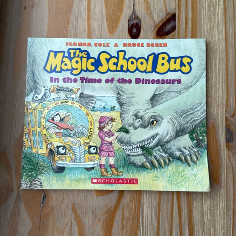 The Magic School Bus in the Time of the Dinosaurs