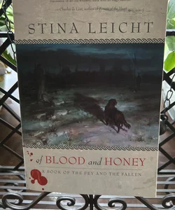 Of Blood and Honey