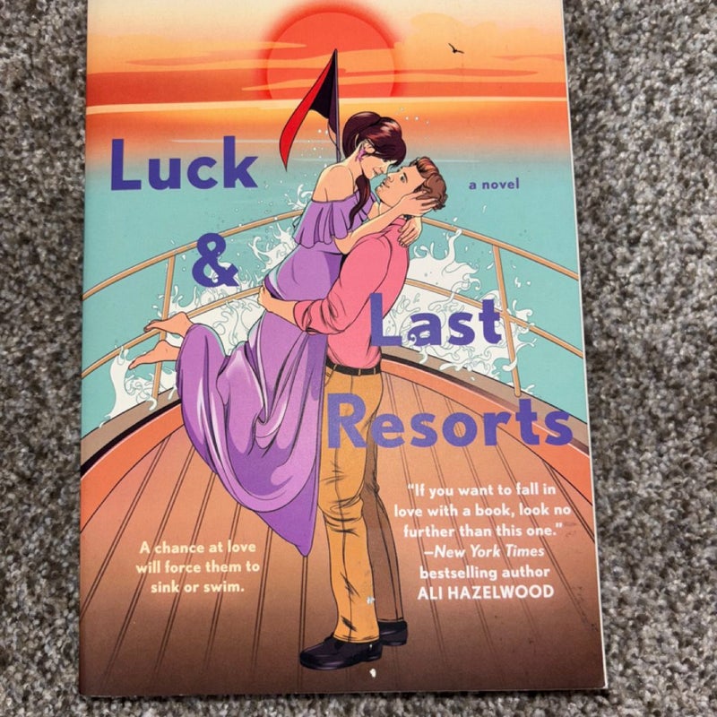 Luck and Last Resorts