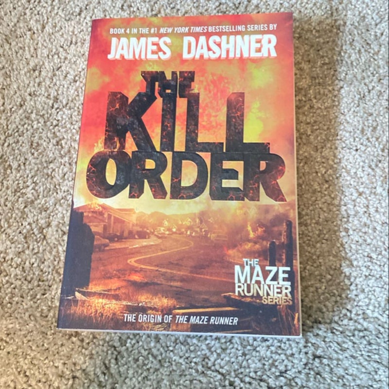 The Kill Order (Maze Runner, Book Four; Origin)