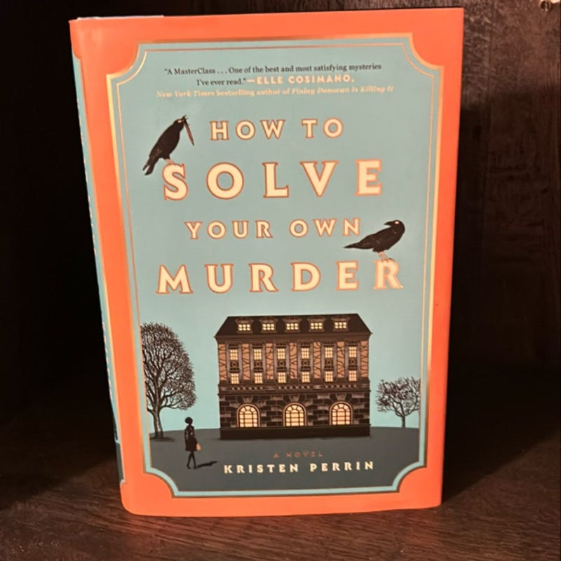 How to Solve Your Own Murder