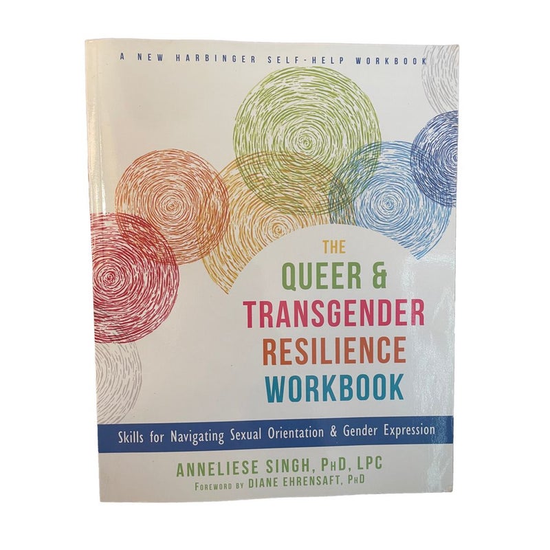 The Queer and Transgender Resilience Workbook