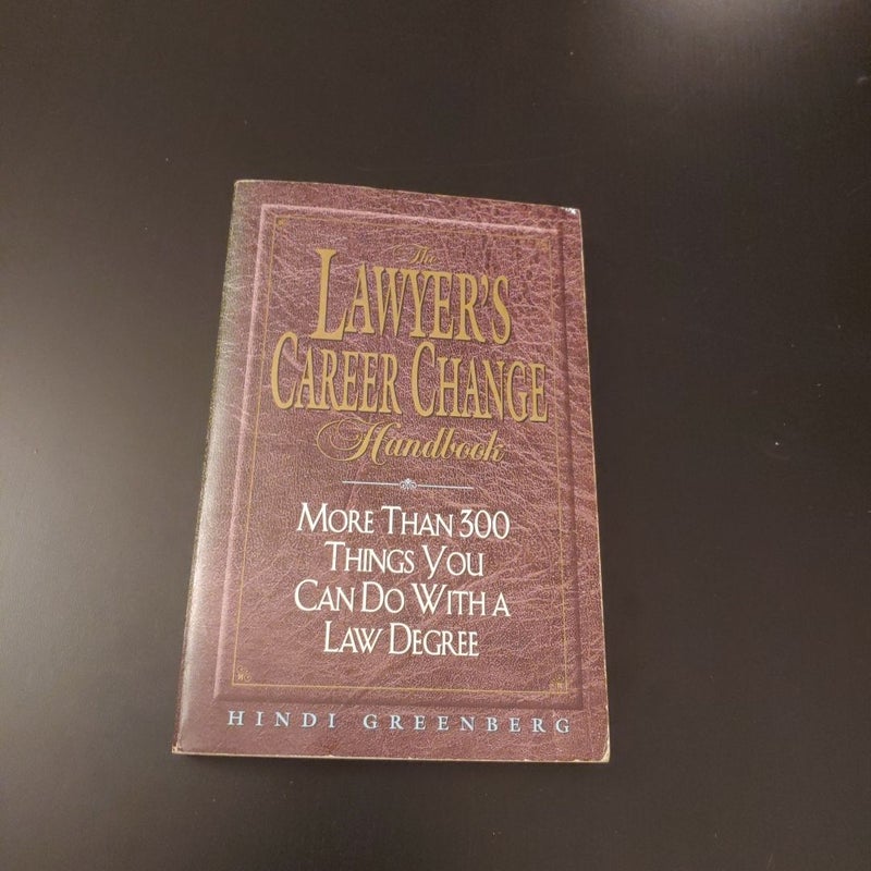 The Lawyer's Career Change Handbook