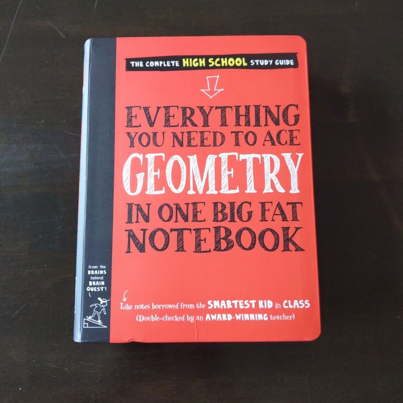 Everything You Need to Ace Geometry in One Big Fat Notebook