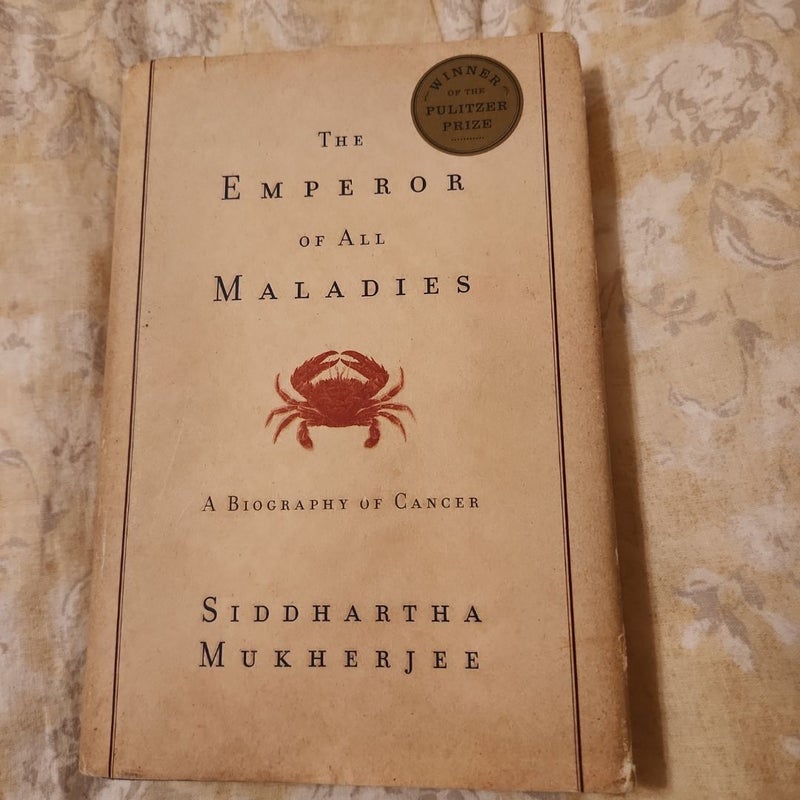 The Emperor of All Maladies