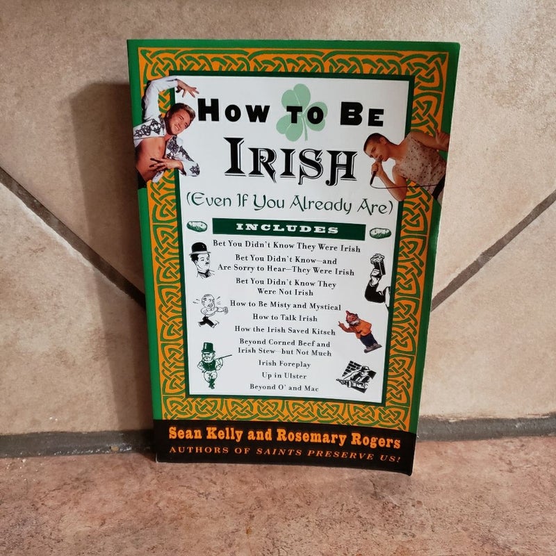 How to Be Irish