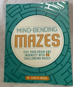 Mind-Bending Mazes