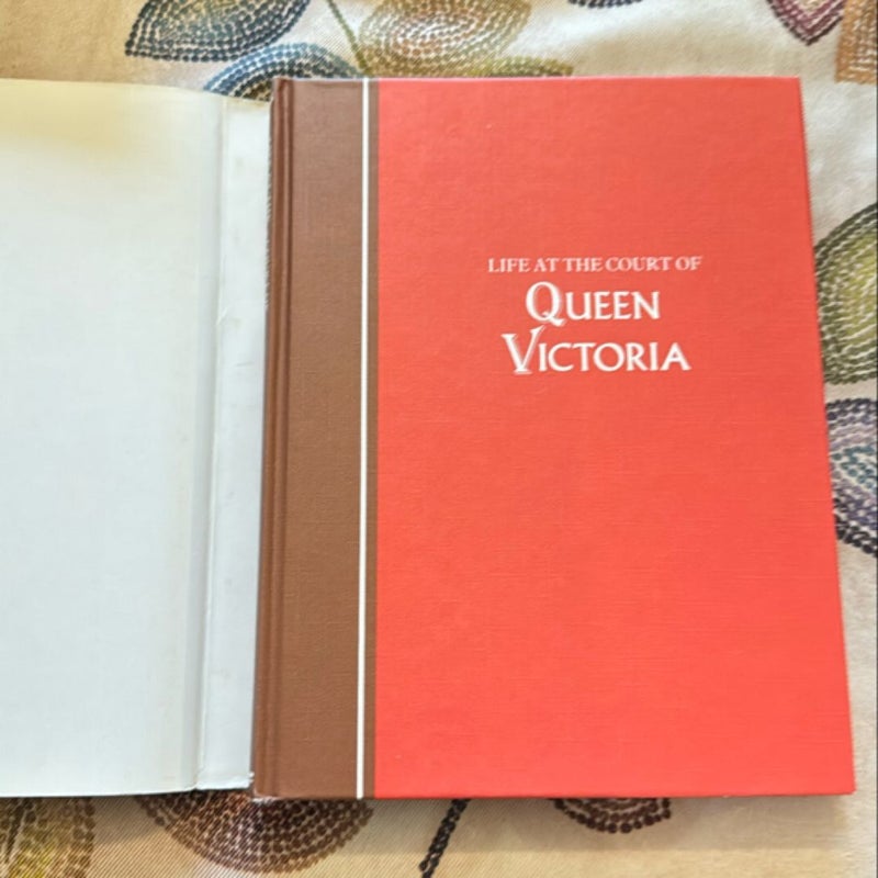 Life at the Court of Queen Victoria
