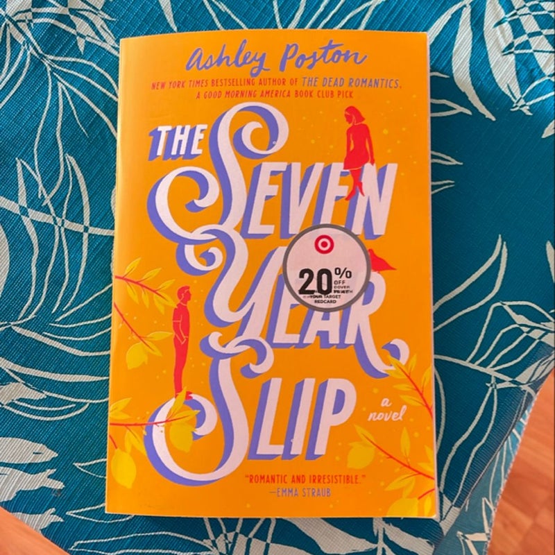 The Seven Year Slip