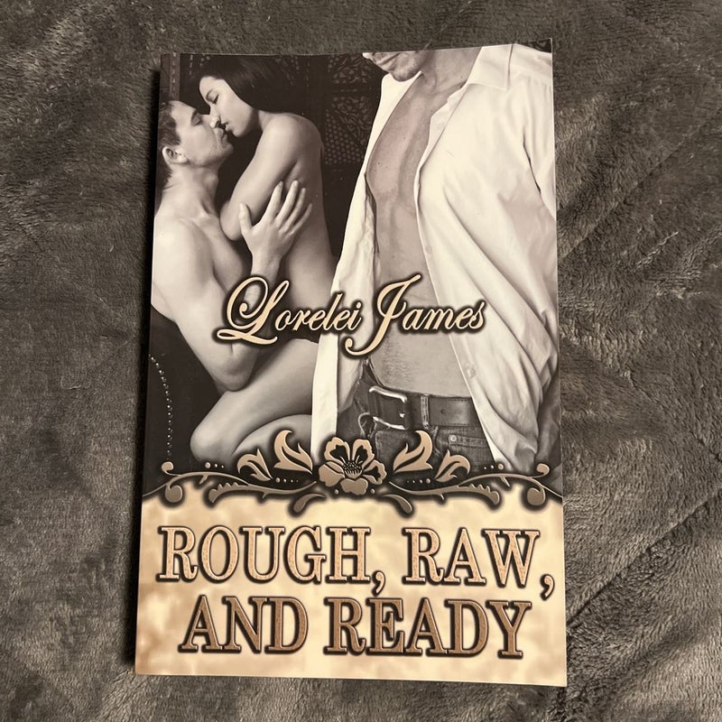 Rough, Raw and Ready