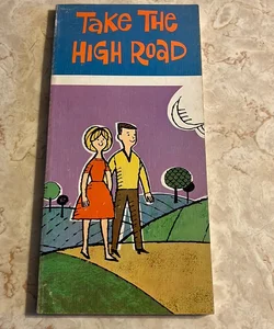 Take the High Road 